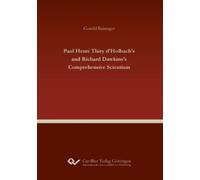 Gerold Reisinge Paul Henri Thiry d'Holbach's and Richard Dawkins's C (Tascabile)