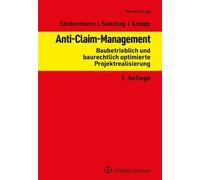 Gerolf Sonntag Anti-Claim-Management: Baubetrieblich und baurechtli (Tascabile)