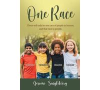 Gerome Singlete One Race: There will only be one race of people in h (Tascabile)