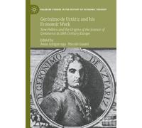 Gerónimo de Uztáriz and his Economic Work (Copertina rigida)