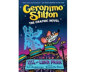 Geronimo Stilto Last Ride at Luna Park: Geronimo Stilton The (Copertina rigida)