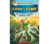 Geronimo Stilto Lost in Time (Geronimo Stilton The Journey Th (Copertina rigida)