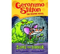 Geronimo Stilto Slime for Dinner: Geronimo Stilton The Graphi (Copertina rigida)