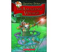 Geronimo Stilto The Amazing Voyage (Geronimo Stilton the King (Copertina rigida)