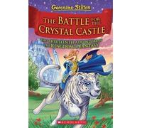 Geronimo Stilto The Battle for Crystal Castle (Geronimo Stilt (Copertina rigida)
