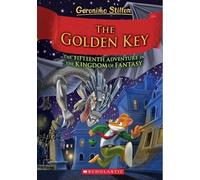 Geronimo Stilto The Golden Key (Geronimo Stilton and the King (Copertina rigida)