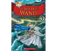Geronimo Stilto The Wizard's Wand (Geronimo Stilton the Kingd (Copertina rigida)