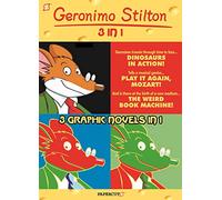 Geronimo Stilton 3 in 1 3: Dinosaurs in Action!, Play It Again, Mozart!, The Weird Book Machine: Volume 3