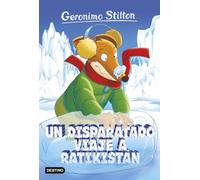 Geronimo Stilton 5. Un disparatado viaje a Ratikistán