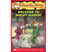 Geronimo Stilton #59: Welcome to Moldy Manor [Paperback] [Jan 23, 2015] GERONIMO STILTON