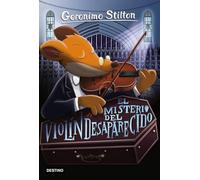 Geronimo Stilton. El misterio del violín desaparecido: Geronimo Stilton 64