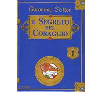 Geronimo Stilton Il Segreto Del Coraggio, Ed. Piemme