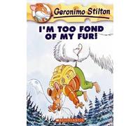 Geronimo Stilton I'M Too Fond of My Fur (Geronimo Stilton #4) (Tascabile)