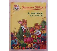 Geronimo Stilton N 10 E' Natale Stilton Ed Corriere della sera