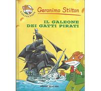 Geronimo Stilton N° 5: Il Galeone Dei Gatti Pirati, Ed. Corriere-B09