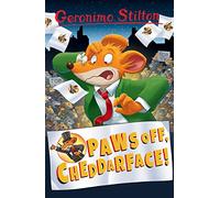 Geronimo Stilton: Paws Off, Cheddarface! (Geronimo Stilton - Series 1)