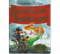 Geronimo Stilton Quarto Viaggio Nel Regno Della Fantasia