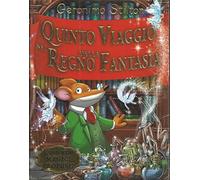 Geronimo Stilton Quinto Viaggio Nel Regno Della Fantasia, I° Ed.