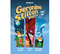 Geronimo Stilton Reporter 6: 3 in 1