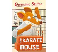 Geronimo Stilton: The Karate Mouse: 7