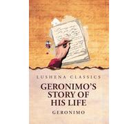 Geronimo's Story of His Life