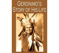 Geronimo's Story of His Life (Tascabile)