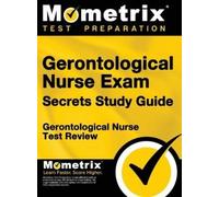 Gerontological Nurse Test Gerontological Nurse Exam Secrets S (Copertina rigida)