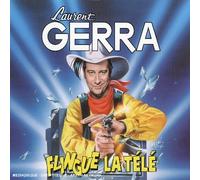 Gerra, Laurent - Flingue la Tele [Import]