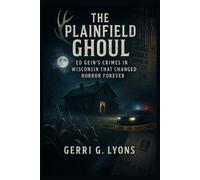 Gerri G Lyons The Plainfield Ghoul (Tascabile)