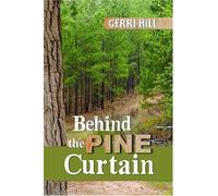 Gerri Hill Behind the Pine Curtain (Tascabile)