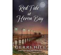 Gerri Hill Red Tide at Heron Bay (Tascabile)