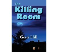 Gerri Hill The Killing Room (Tascabile)