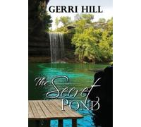Gerri Hill The Secret Pond (Tascabile)