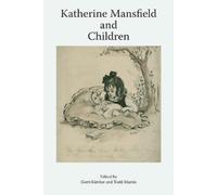 Gerri Kimber Katherine Mansfield and Children (Tascabile)