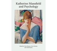 Gerri Kimber Katherine Mansfield and Psychology (Copertina rigida)