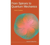 Gerrit Coddens From Spinors To Quantum Mechanics (Copertina rigida)