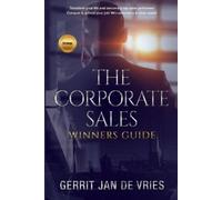Gerrit Jan de Vries The corporate sales winners guide (Tascabile)