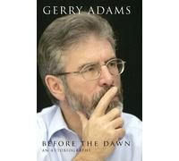 Gerry Adams Before the Dawn (Tascabile)