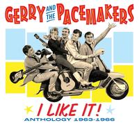 GERRY AND THE PACEMAKERS - I LIKE IT! ANTHOLOGY 1963-1966 3CD SET