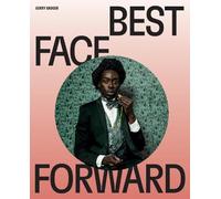Best Face Forward: Some Thoughts on the Portrait Photograph