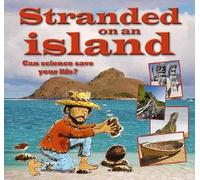 Gerry Bailey Stranded on an Island (Tascabile) Science to the Rescue
