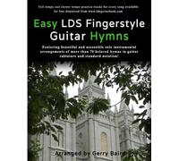 Gerry Baird Easy LDS Fingerstyle Guitar Hymns (Tascabile)