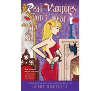 Gerry Bartlett Real Vampires Don't Wear Size Six (Tascabile) Real Vampires