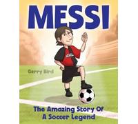 Gerry Bird Soccer Books for Kids 5-7 - Messi (Tascabile)