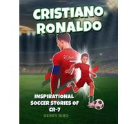 Gerry Bird Soccer Books for Kids 8-12 - Cristiano Ronaldo (Tascabile)