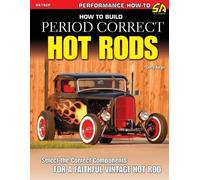 Gerry Burger How to Build Period Correct Hot Rods (Tascabile)