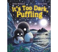 Gerry Daly Erika McGann It's Too Dark, Puffling (Copertina rigida) Puffling