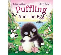 Gerry Daly Erika McGann Puffling and the Egg (Tascabile) Puffling