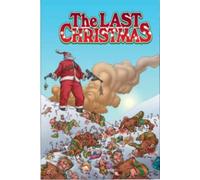 Gerry Duggan Brian Posehn The Last Christmas (Copertina rigida)