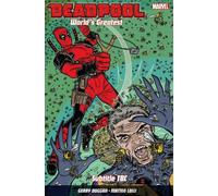 Gerry Duggan Deadpool: World's Greatest Vol. 3: The End of an Error (Tascabile)